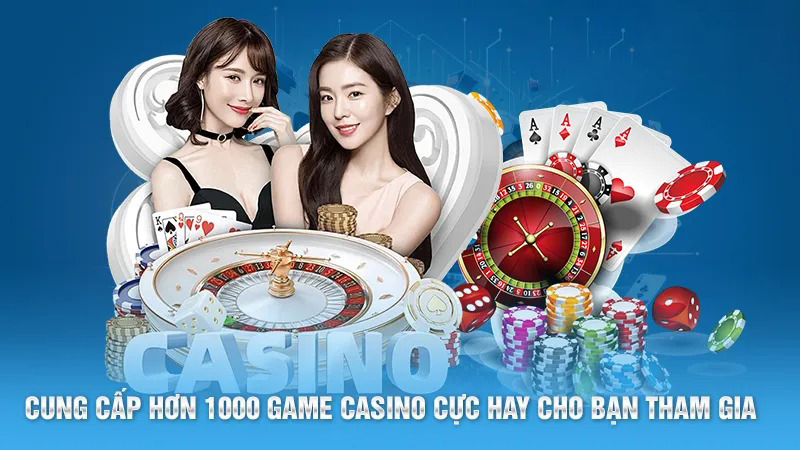 Cung cấp hơn 1000 game casino cực hay cho bạn tham gia